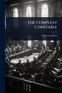 The Compleat Constable - (Paperback or Softback) The Compleat Constable - (Paperback or Softback)