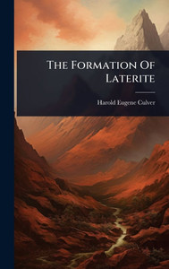 The Formation Of Laterite - (Hardback or Cased Book)