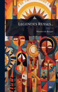 Legendes Russes... - (Hardback or Cased Book)