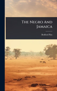 The Negro And Jamaica - (Hardback or Cased Book)
