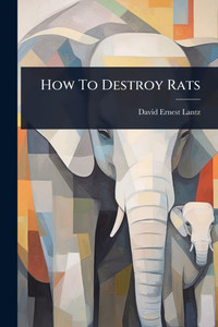 How To Destroy Rats - (Paperback or Softback) How To Destroy Rats - (Paperback or Softback)