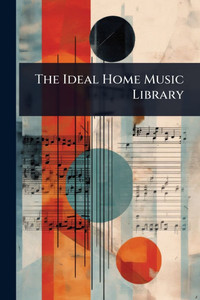 The Ideal Home Music Library - (Paperback or Softback) The Ideal Home Music Library - (Paperback or Softback)