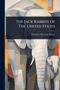 The Jack Rabbits Of The United States - (Paperback or Softback) The Jack Rabbits Of The United States - (Paperback or Softback)