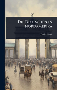 Die Deutschen in Nordamerika - (Hardback or Cased Book)