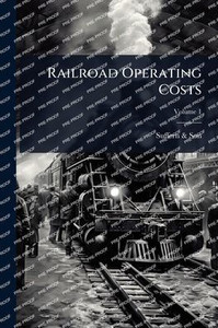 Railroad Operating Costs - (Paperback or Softback) Railroad Operating Costs - (Paperback or Softback)