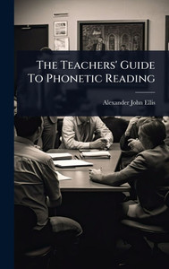 The Teachers' Guide To Phonetic Reading - (Hardback or Cased Book)