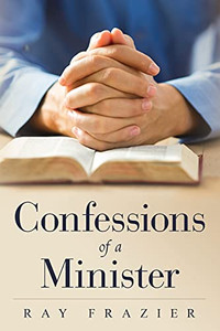 Confessions Of A Minister Confessions Of A Minister