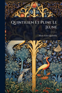 Quintilien Et Pline Le Jeune - (Paperback or Softback)