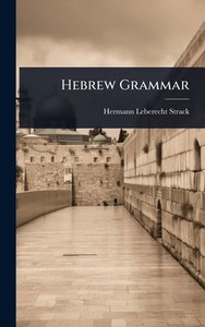 Hebrew Grammar - (Hardback or Cased Book) Hebrew Grammar - (Hardback or Cased Book)