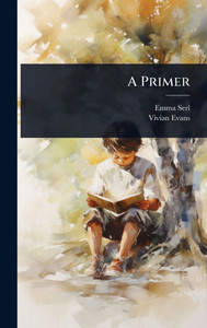 A Primer - (Hardback or Cased Book) A Primer - (Hardback or Cased Book)