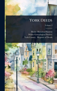 York Deeds - (Hardback or Cased Book) York Deeds - (Hardback or Cased Book)