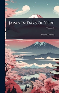 Japan In Days Of Yore - 9781024938913 Japan In Days Of Yore - 9781024938913