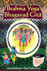 Brahma Yoga Bhagavad Gita Brahma Yoga Bhagavad Gita