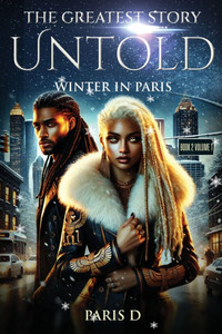 The Greatest Story Untold: Winter in Paris The Greatest Story Untold: Winter in Paris