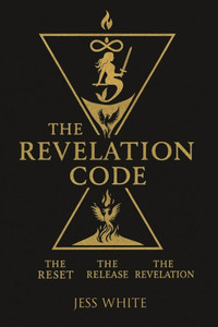The Revelation Code: The Reset, The Release, The Revelation - (Paperback or Softback)