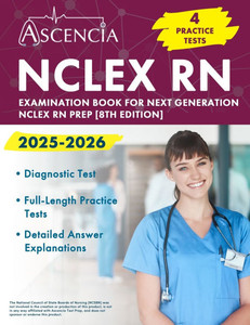 NCLEX RN Examination Book 2025-2026: 4 Practice Tests for Next Generation NCLEX RN Prep [8th Edition]