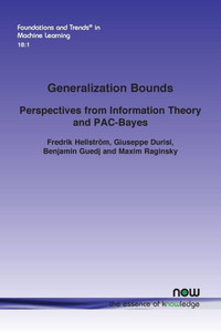Generalization Bounds: Perspectives from Information Theory and Pac-Bayes Generalization Bounds: Perspectives from Information Theory and Pac-Bayes