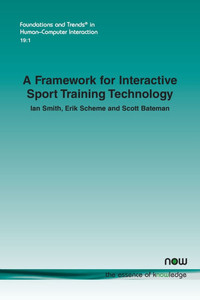 A Framework for Interactive Sport Training Technology A Framework for Interactive Sport Training Technology