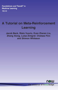 A Tutorial on Meta-Reinforcement Learning A Tutorial on Meta-Reinforcement Learning