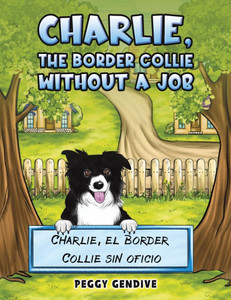 Charlie, The Border Collie Without a Job - (Paperback or Softback)