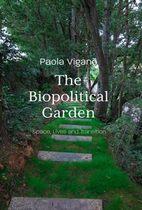 Biopolitical Garden: Space, Lives, Transition