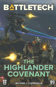 BattleTech: The Highlander Covenant BattleTech: The Highlander Covenant