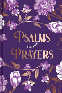 Psalms and Prayers (Prayer Book) Psalms and Prayers (Prayer Book)