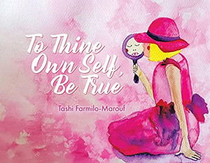 To Thine Own Self, Be True To Thine Own Self, Be True