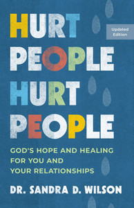 Hurt People Hurt People: God's Hope and Healing for You and Your Relationships Hurt People Hurt People: God's Hope and Healing for You and Your Relationships