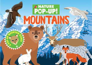 Nature Pop-Up! Mountains: 8 Pop-Up Mountain Scenes Nature Pop-Up! Mountains: 8 Pop-Up Mountain Scenes