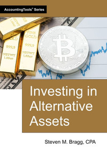 Investing in Alternative Assets Investing in Alternative Assets