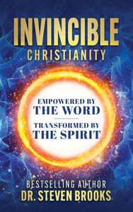 Invincible Christianity: Empowered by the Word, Transformed by the Spirit - (Hardback or Cased Book) Invincible Christianity: Empowered by the Word, Transformed by the Spirit - (Hardback or Cased Book)