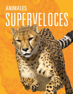Animales Superveloces Animales Superveloces