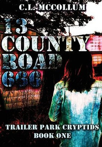 13 County Road 666 - (Hardback or Cased Book) 13 County Road 666 - (Hardback or Cased Book)