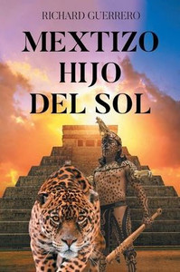 Mextizo Hijo Del Sol