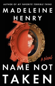 Name Not Taken - (Hardback or Cased Book)