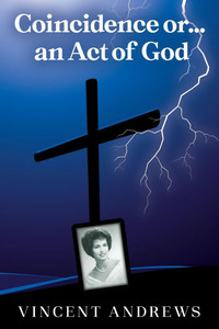 Coincidence or.....an Act of God - (Paperback or Softback) Coincidence or.....an Act of God - (Paperback or Softback)