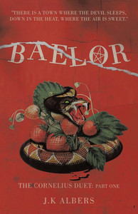Baelor: The Cornelius Duet: Part One - (Paperback or Softback)