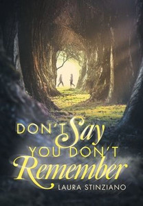 Don't Say You Don't Remember - (Hardback or Cased Book)