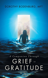 A Companion Through Grief to Gratitude