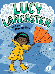 Lucy Lancaster and the Stormy Day - (Paperback or Softback) Lucy Lancaster and the Stormy Day - (Paperback or Softback)