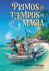 Primos En Tiempos de Magia (Cousins in the Time of Magic) - (Hardback or Cased Book)