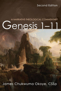 Genesis 1-11, Second Edition: A Narrative-Theological Commentary - (Paperback or Softback)