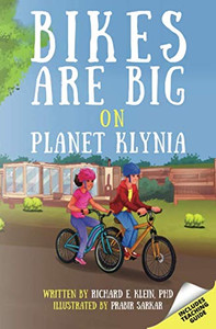 Bikes Are Big on Planet Klynia Bikes Are Big on Planet Klynia