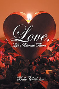 Love, Life'S Eternal Flame