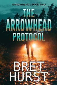 The Arrowhead Protocol: An Arrowhead Thriller The Arrowhead Protocol: An Arrowhead Thriller