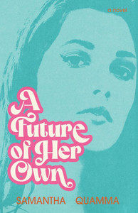 A Future of Her Own: A 1960s Historical Fiction Novel