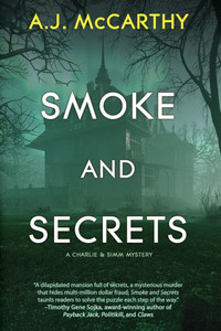 Smoke and Secrets: A Charlie & Simm Mystery Smoke and Secrets: A Charlie & Simm Mystery