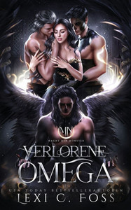Verlorene Omega: Ein Roman über die Nacht der Monster Verlorene Omega: Ein Roman über die Nacht der Monster