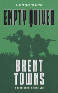 Empty Quiver: A Team Reaper Thriller Empty Quiver: A Team Reaper Thriller